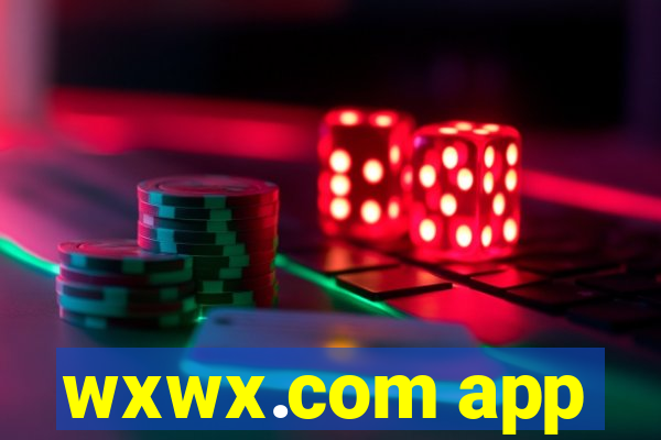 wxwx.com app